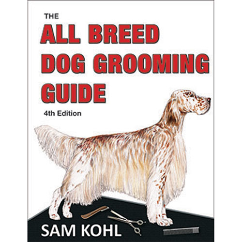 The All Breed Dog Grooming Guide 4th Ed. AA621 Grooming